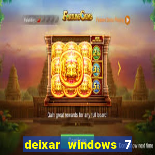 deixar windows 7 mais rapido